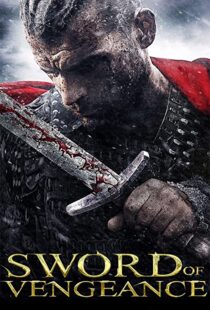 دانلود فیلم Sword of Vengeance 2015108156-24428059