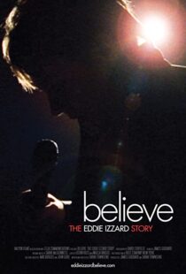 دانلود مستند Believe: The Eddie Izzard Story 2009100725-848628554