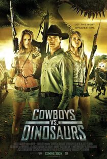 دانلود فیلم Cowboys vs Dinosaurs 2015108370-213138968