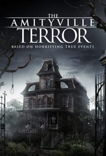 دانلود فیلم The Amityville Terror 2016110308-2048861331