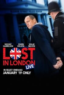 دانلود فیلم Lost in London 2017108271-1926359768