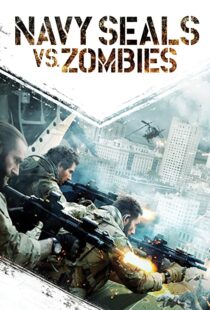 دانلود فیلم Navy Seals vs. Zombies 2015108471-241817594