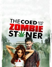 دانلود فیلم The Coed and the Zombie Stoner 2014108162-879399894