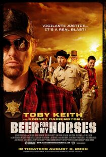 دانلود فیلم Beer for My Horses 2008106412-1677316536