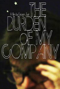 دانلود فیلم The Burden of My Company 2015109630-577892649