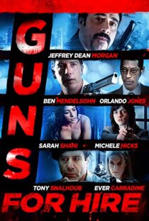 دانلود فیلم Guns for Hire 2015107469-974838139