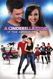 دانلود فیلم A Cinderella Story: If the Shoe Fits 2016110104-1379236251