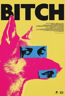 دانلود فیلم Bitch 2017108243-1130030735