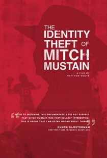 دانلود مستند The Identity Theft of Mitch Mustain 2013102680-1441376149