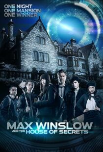 دانلود فیلم Max Winslow and the House of Secrets 2019102500-433252474