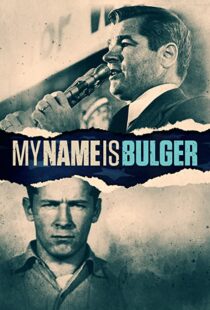 دانلود مستند My Name Is Bulger 2021102015-1089022761