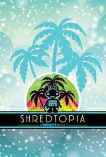 دانلود فیلم Shredtopia 2015101388-670487791