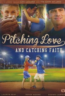 دانلود فیلم Pitching Love and Catching Faith 2015104511-1340257115