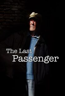 دانلود مستند The Last Passenger: A True Story 2014105602-297629939