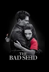 دانلود فیلم The Bad Seed 2018105189-1851538280