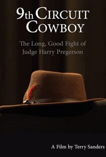 دانلود مستند 9th Circuit Cowboy: The Long, Good Fight of Judge Harry Pregerson 2021101202-345200561