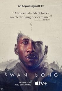 دانلود فیلم Swan Song 2021107138-1338751824