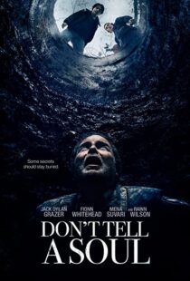 دانلود فیلم Don’t Tell a Soul 2020100598-1655446276