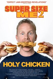 دانلود مستند Super Size Me 2: Holy Chicken! 2017113916-1707475194