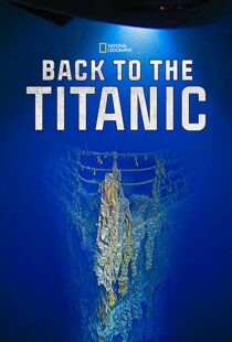 دانلود مستند Back to the Titanic 2020114468-1269328070