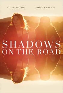 دانلود فیلم Shadows on the Road 2018113490-70271155