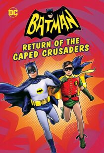 دانلود انیمیشن Batman: Return of the Caped Crusaders 2016110831-963323350