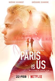 دانلود فیلم Paris Is Us 2019113468-1694288292