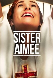 دانلود فیلم Sister Aimee 2019113895-762441719