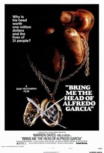 دانلود فیلم Bring Me the Head of Alfredo Garcia 1974112914-1757098445