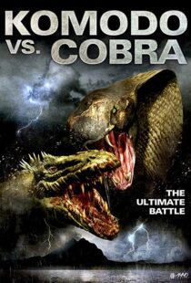 دانلود فیلم Komodo vs. Cobra 2005114017-1757261632