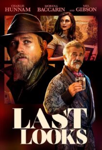 دانلود فیلم Last Looks 2021115043-1706331014