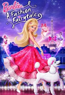 دانلود انیمیشن Barbie: A Fashion Fairytale 2010115694-416536559