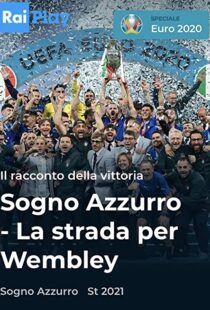 دانلود مستند Azzurri: Road to Wembley 2021115779-1687277503