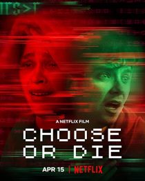 دانلود فیلم Choose or Die 2022194139-1857105239