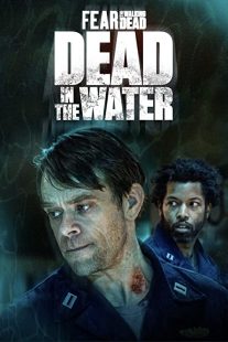 دانلود سریال Fear the Walking Dead: Dead in the Water194202-712085244