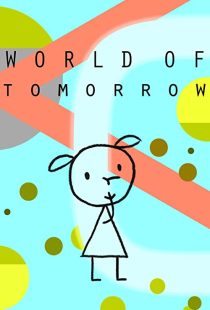 دانلود انیمیشن World of Tomorrow 2015199016-1828120188