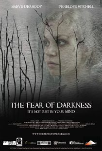 دانلود فیلم The Fear of Darkness 201538835-1440910625