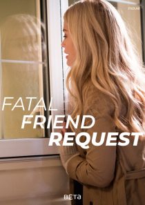 دانلود فیلم Fatal Friend Request 201934722-1394349827