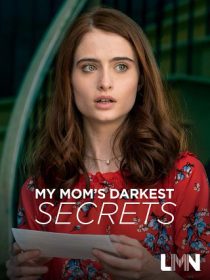 دانلود فیلم My Mom’s Darkest Secrets 201931078-820445399