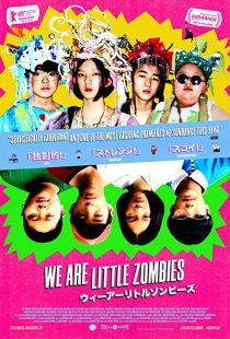 دانلود فیلم We Are Little Zombies 2019267704-1212000627