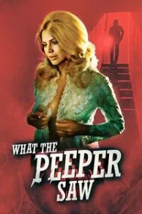 دانلود فیلم What the Peeper Saw 1972254421-1638899699