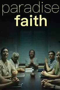 دانلود فیلم Paradise: Faith 2012273745-460809403