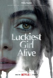 دانلود فیلم Luckiest Girl Alive 2022270910-885352692