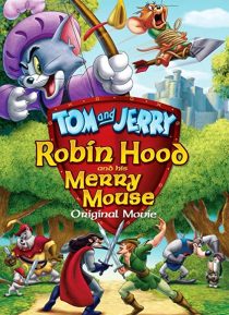 دانلود انیمیشن Tom and Jerry: Robin Hood and His Merry Mouse 2012274095-2013807439