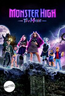 دانلود فیلم Monster High: The Movie 2022322917-616904688