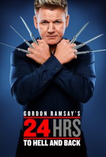 دانلود سریال Gordon Ramsay’s 24 Hours to Hell and Back324973-1557973733