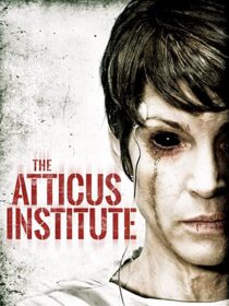 دانلود فیلم The Atticus Institute 2015323839-531075312