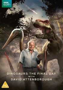 دانلود فیلم Dinosaurs – The Final Day with David Attenborough 2022324914-669711576