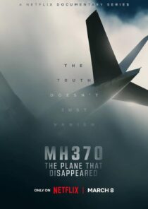 دانلود مستند MH370: The Plane That Disappeared329810-1736449476