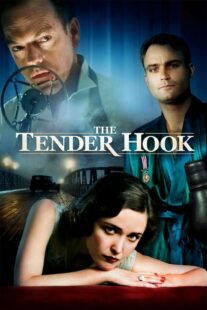 دانلود فیلم The Tender Hook 2008330336-651741760